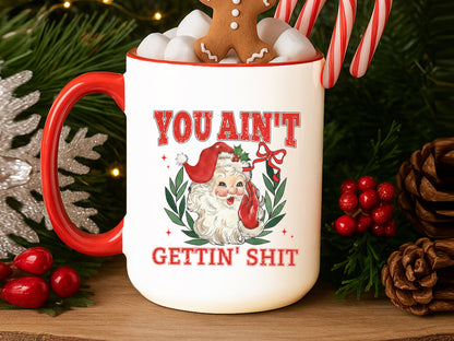 You Ain't Gettin' Shit, Christmas Santa Sublimation