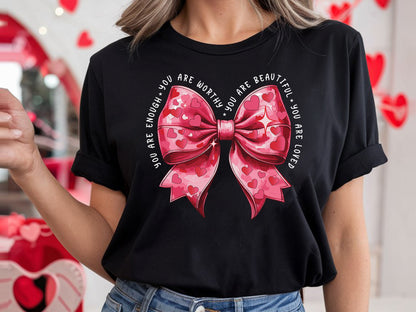 You Are Enough - Valentine Coquette Bow Sublimation