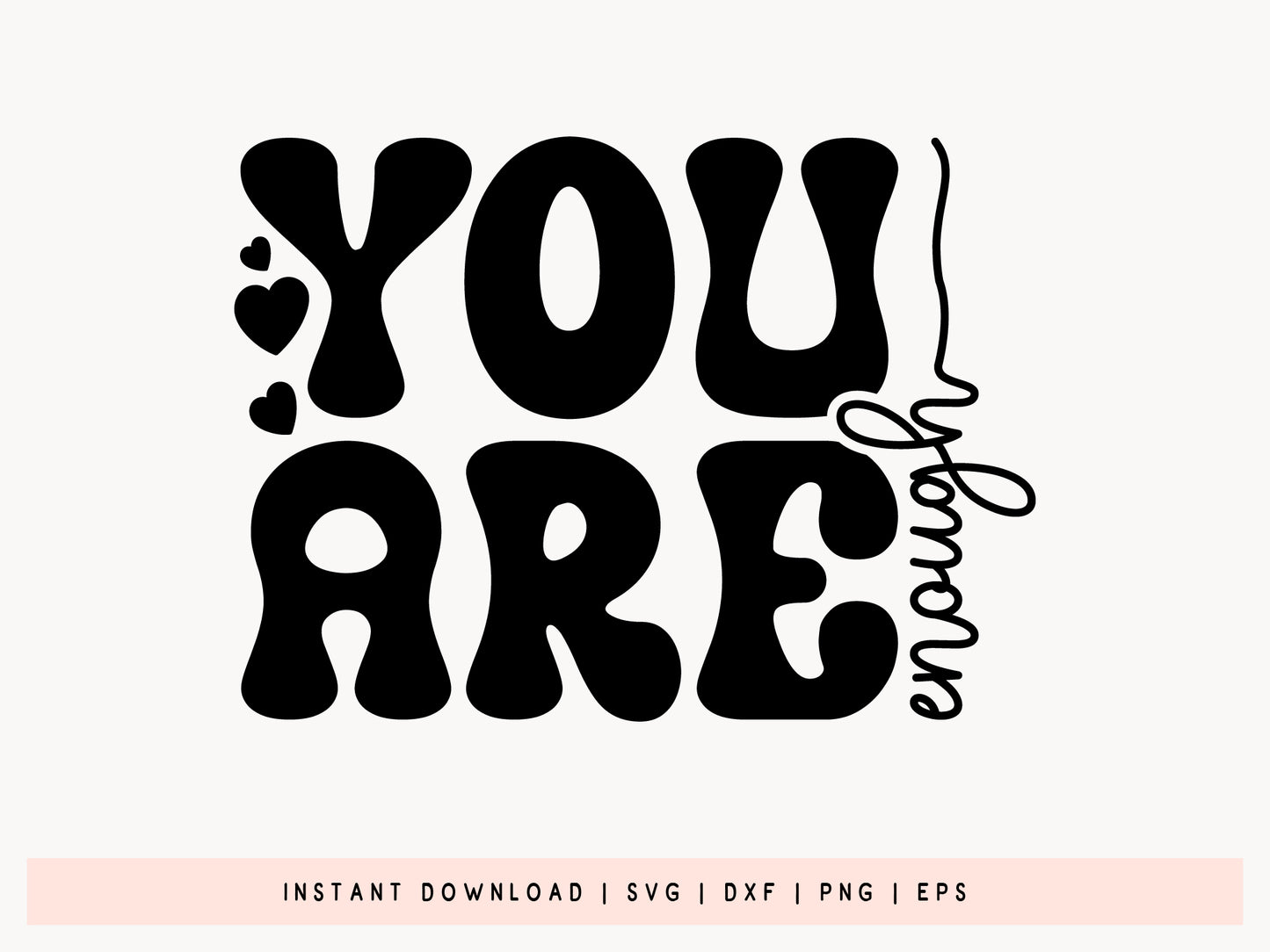 You Are Enough, Motivational Quote SVG Vector