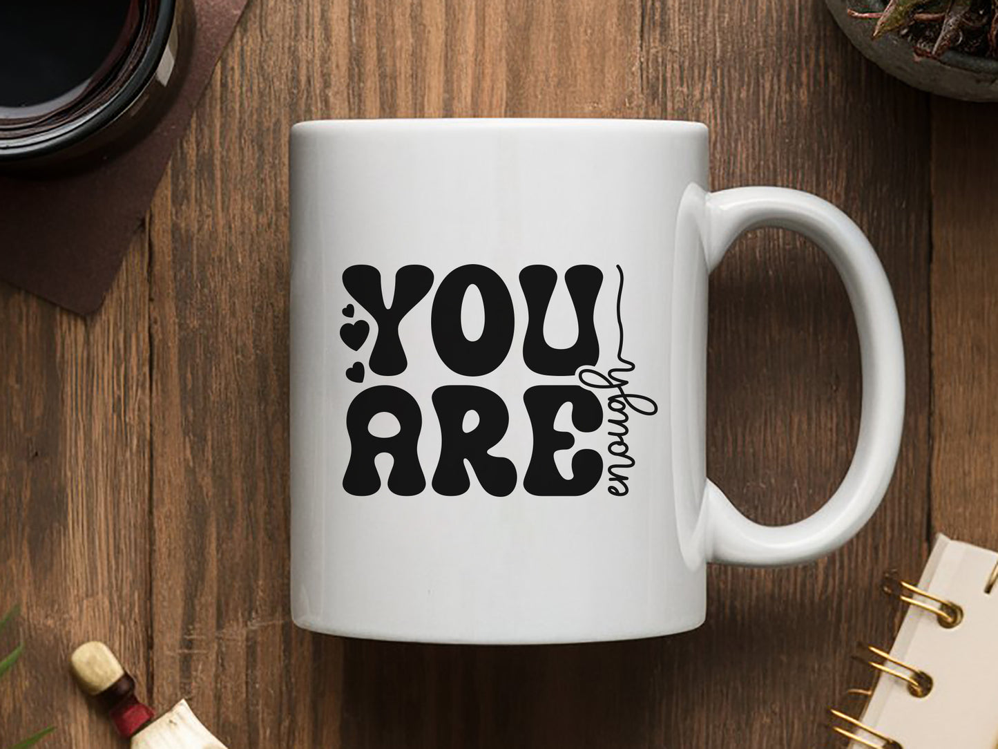 You Are Enough, Motivational Quote SVG Vector