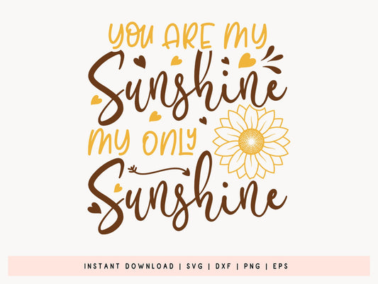 You Are My Sunshine, Sunflower SVG File