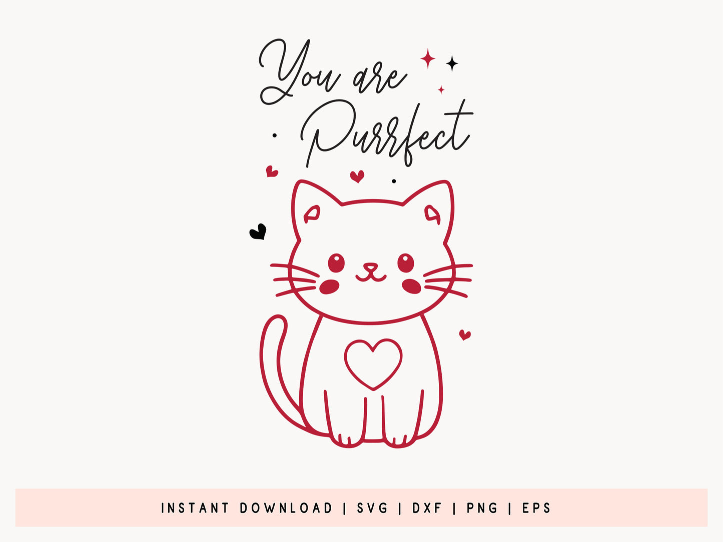 You Are Purrfect - Kitty Cat Valentine's Day SVG