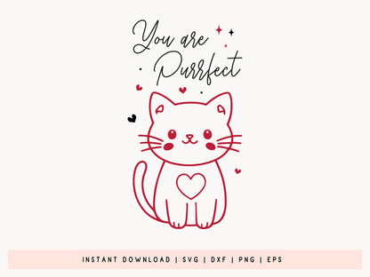 You Are Purrfect - Kitty Cat Valentine's Day SVG