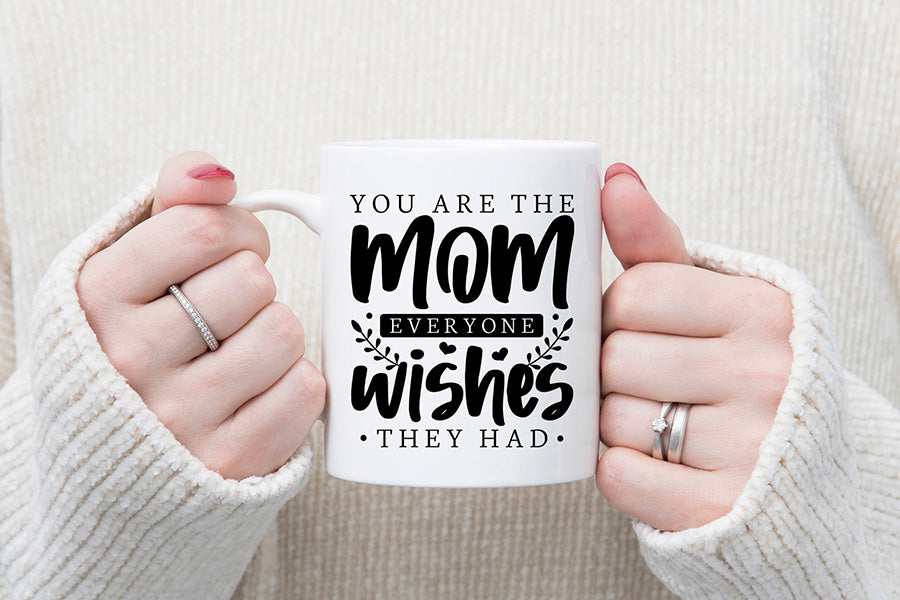 You Are the Mom, Mothers Day SVG File