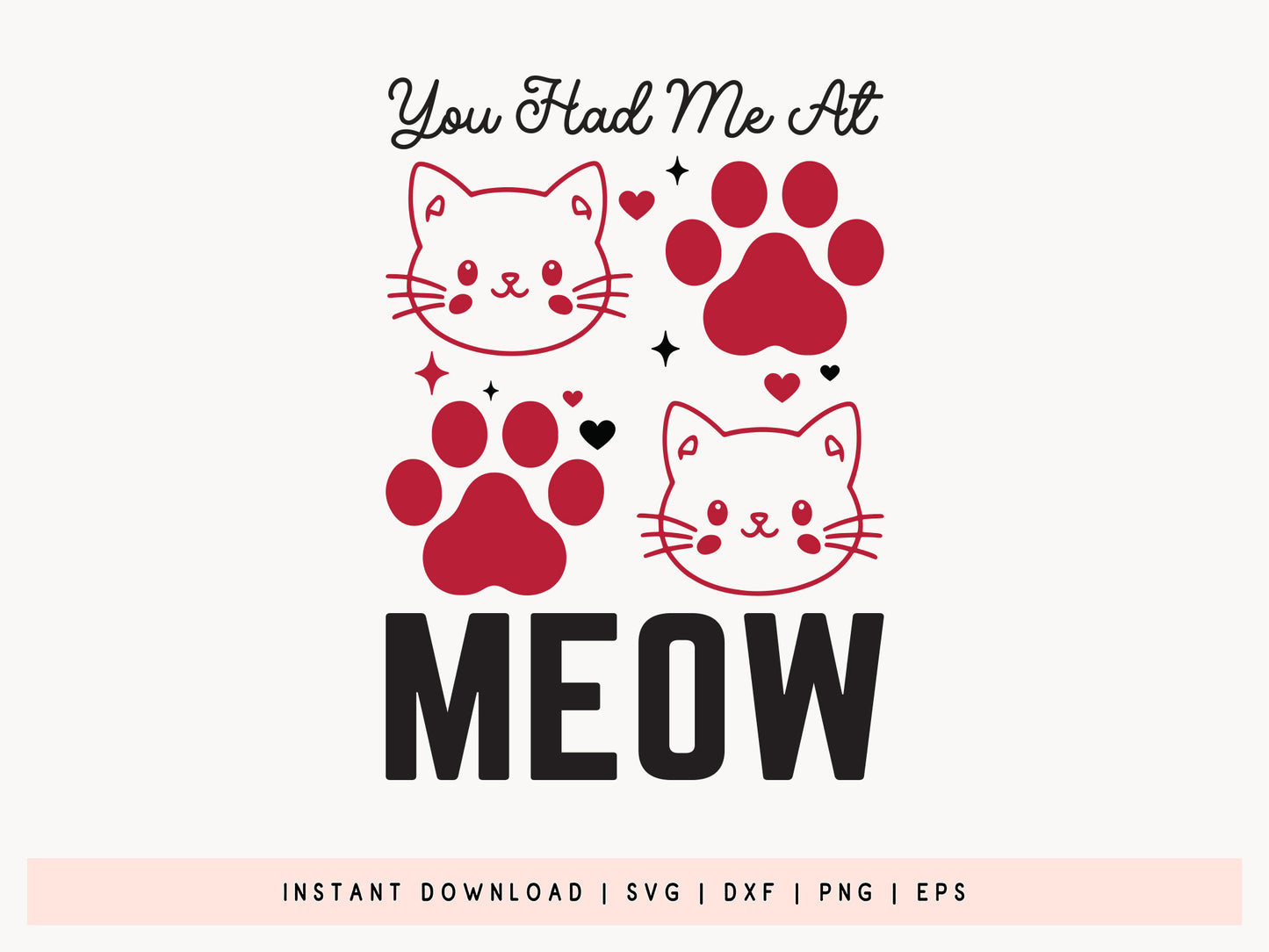 You Had Me At Meow - Beautiful Cat Valentines SVG