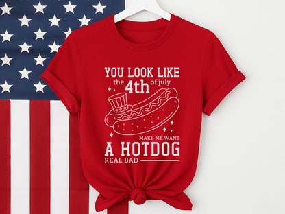 You Look Like the 4th of July Make Me Want A Hot Dog SVG