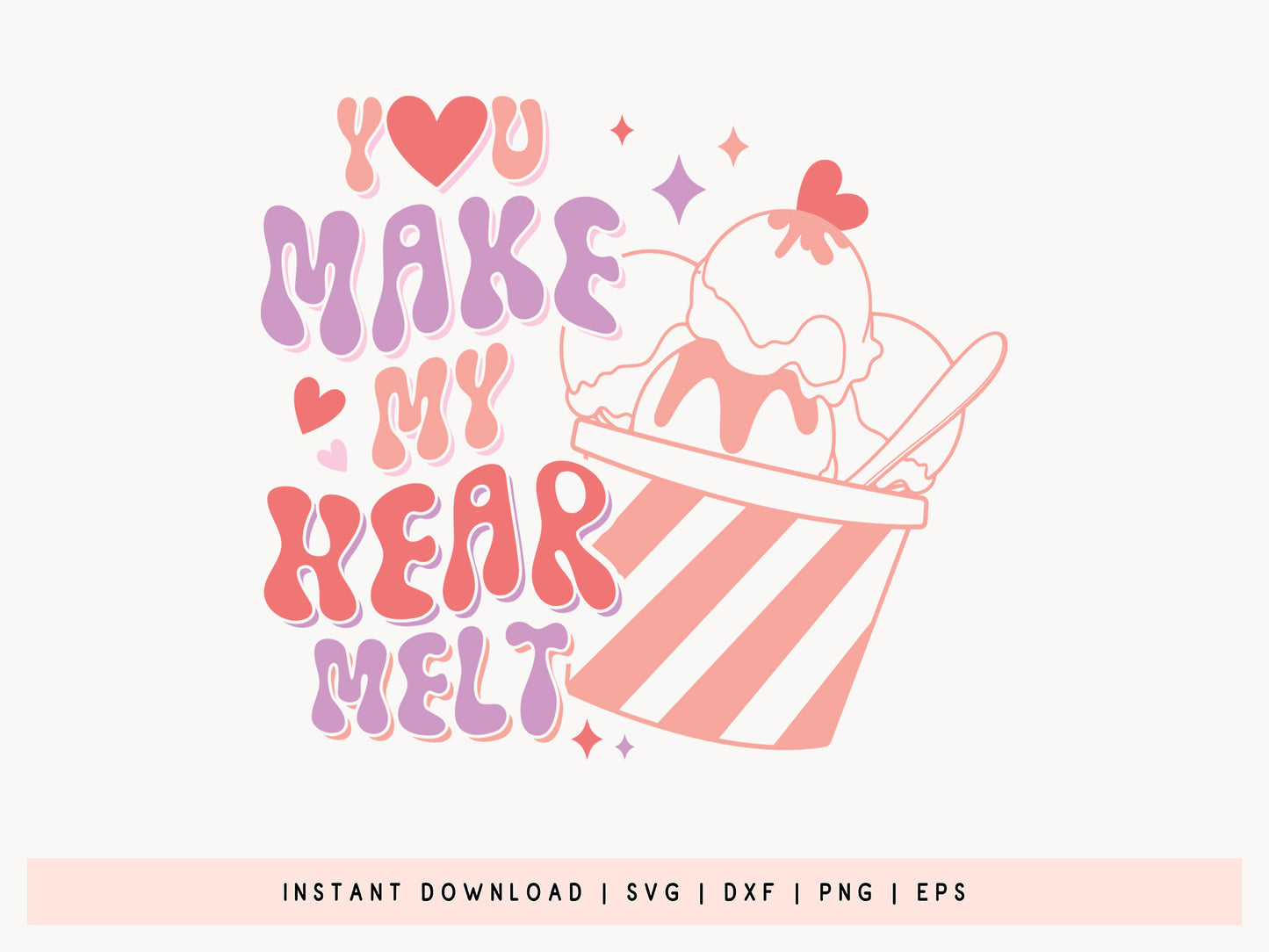 You Make My Heart Melt - Vibrant Retro Valentine SVG