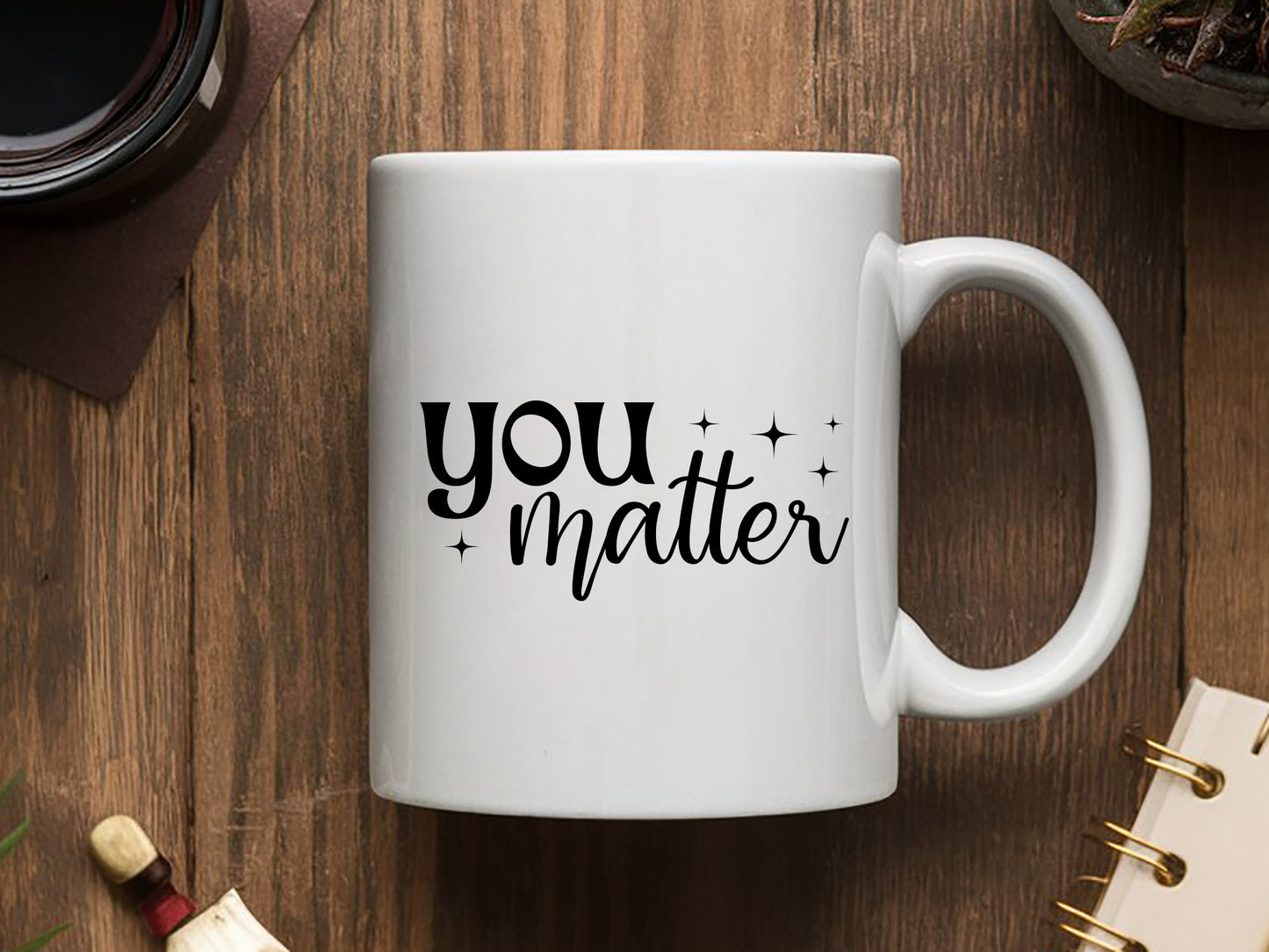 You Matter, Motivational Quote SVG Cut File