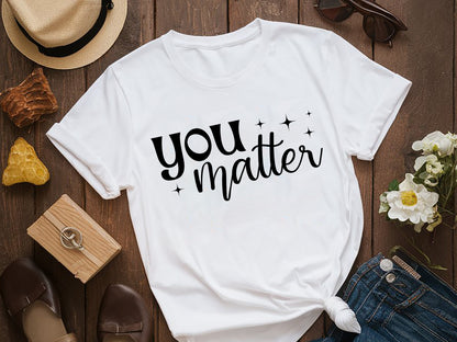 You Matter, Motivational Quote SVG Cut File