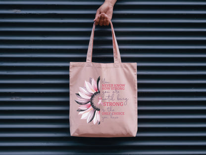 You Never Know How Strong You're - Breast Cancer Sublimation