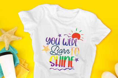 You Were Born To Shine, Summer Sublimation PNG