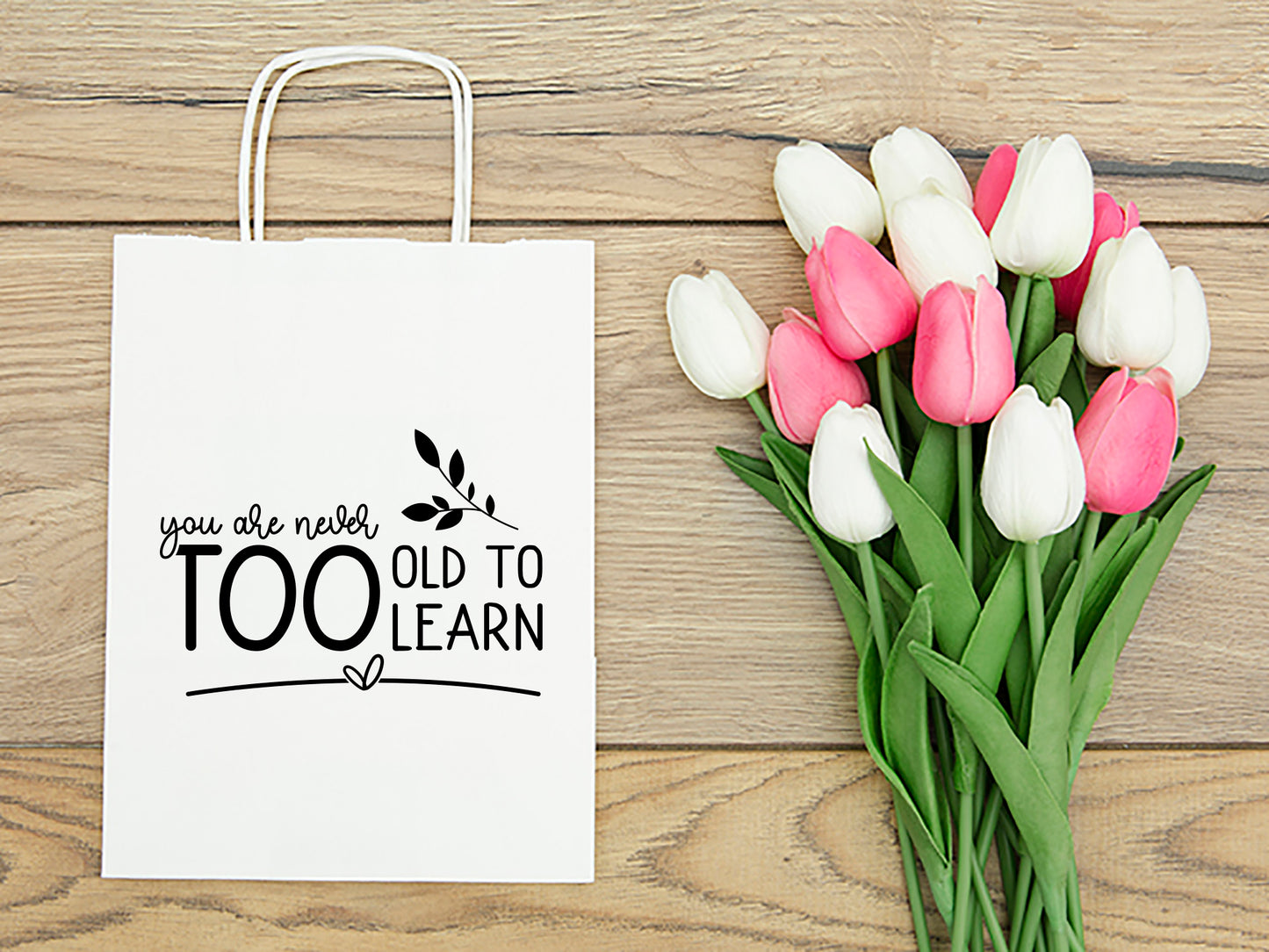 You're Never Too Old to Learn, Motivational SVG Graphic