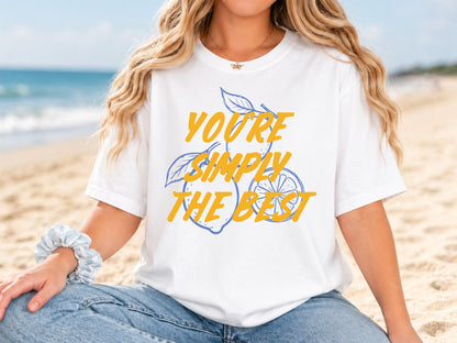 You're Simply the Best, Coastal Summer PNG Sublimation