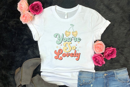 You're So Lovely - Retro Valentine Sublimation