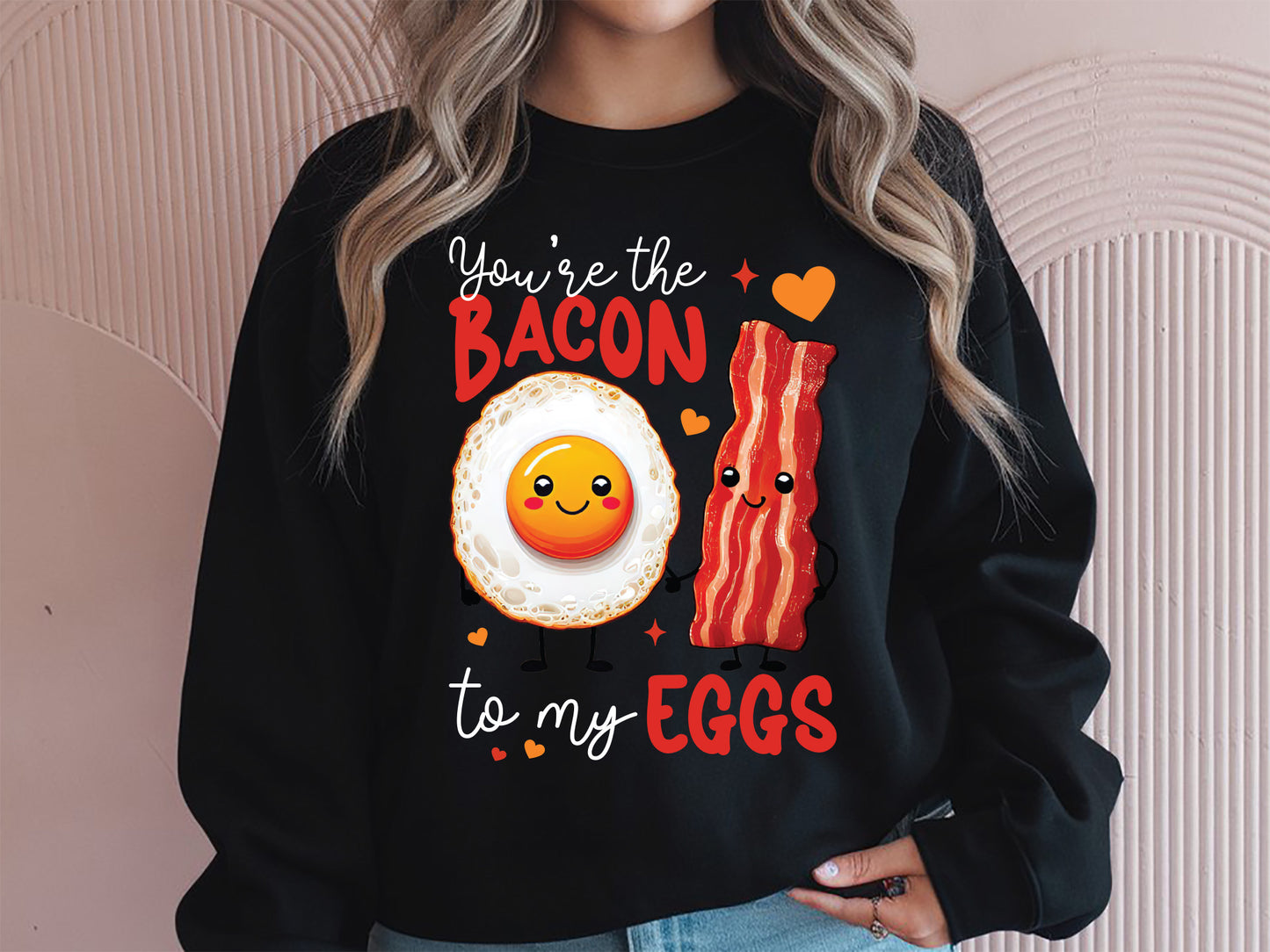 You're the Bacon to My Eggs, Valentine Food Sublimation