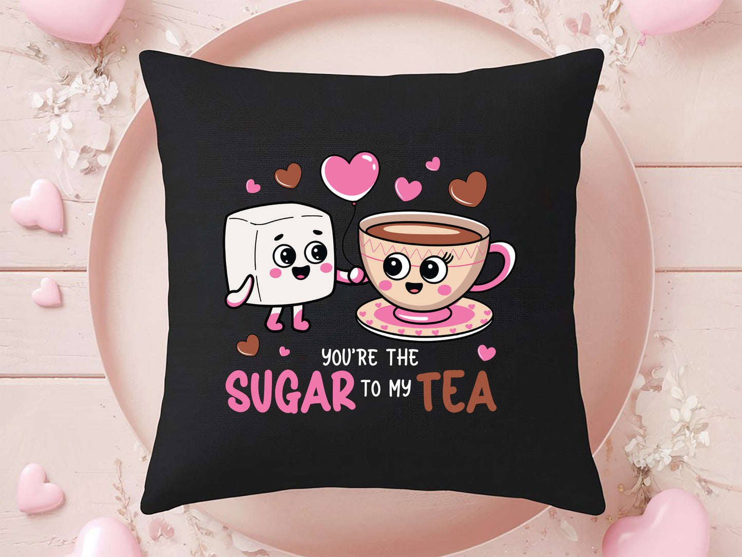 You're the Sugar to My Tea, Food Valentine Sublimation