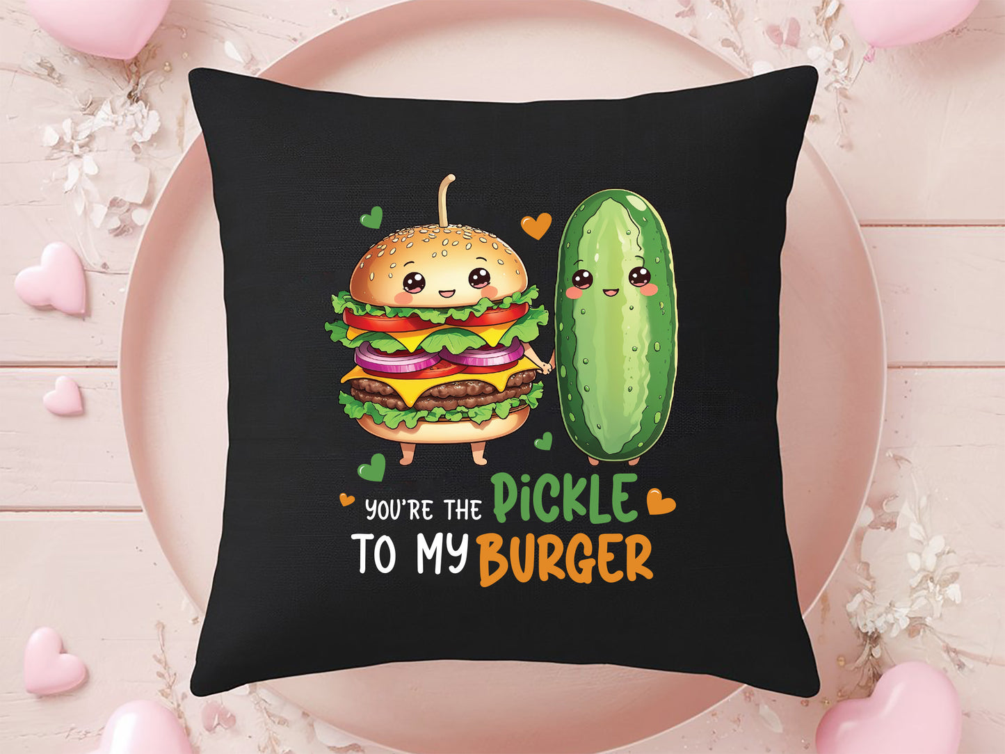 You'r the Pickle to My Burger, Funny Valentines Food PNG