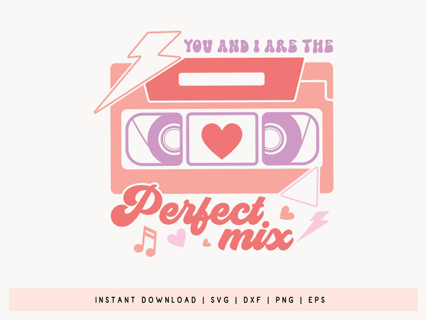 You and I are the Perfect Mix - Retro Valentine SVG File