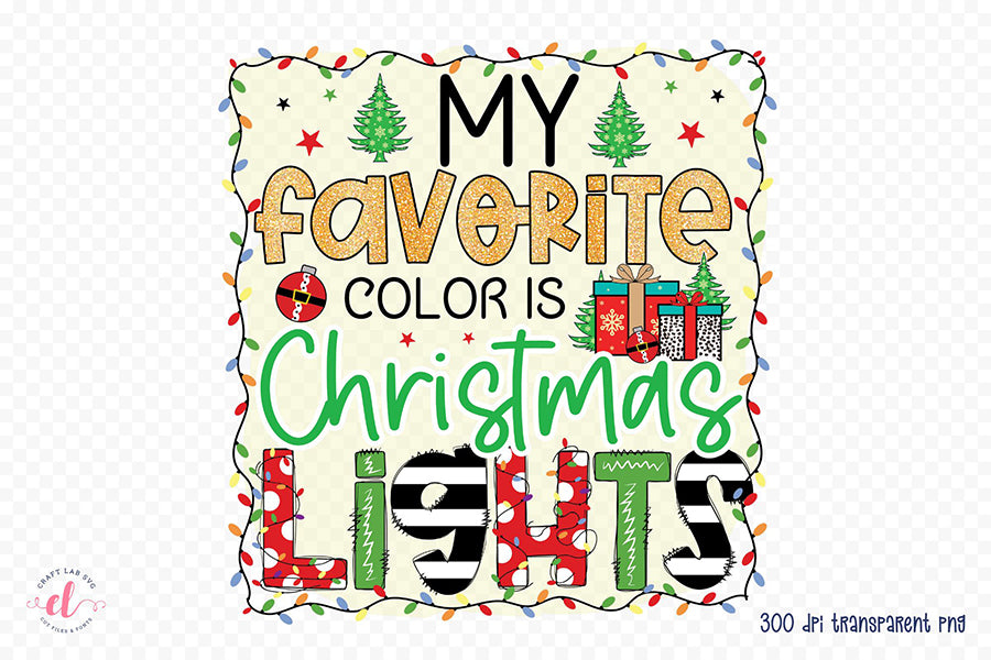 My Favorite Color is Christmas Lights Funny PNG