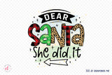 Funny Christmas PNG | Dear Santa She Did It