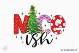 Nice Ish PNG - Funny Christmas Sublimation