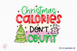 Funny Christmas Calories Don't Count PNG