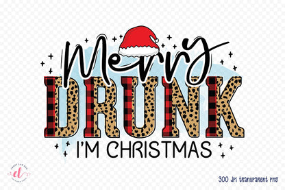 Merry Drunk I'm Christmas, Funny Christmas PNG