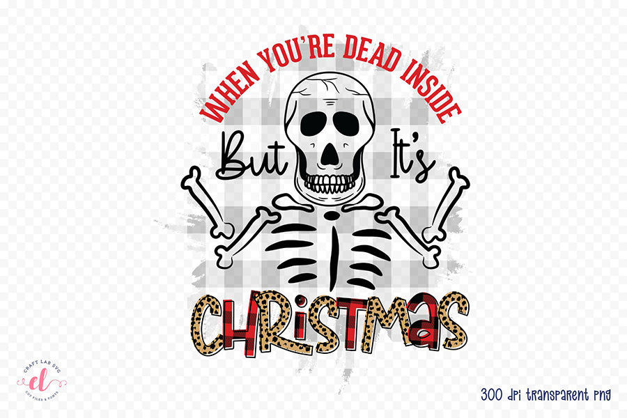 When You're Dead Inside | Funny Christmas PNG