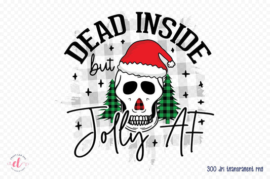 Dead Inside but Jolly AF | Funny Christmas PNG