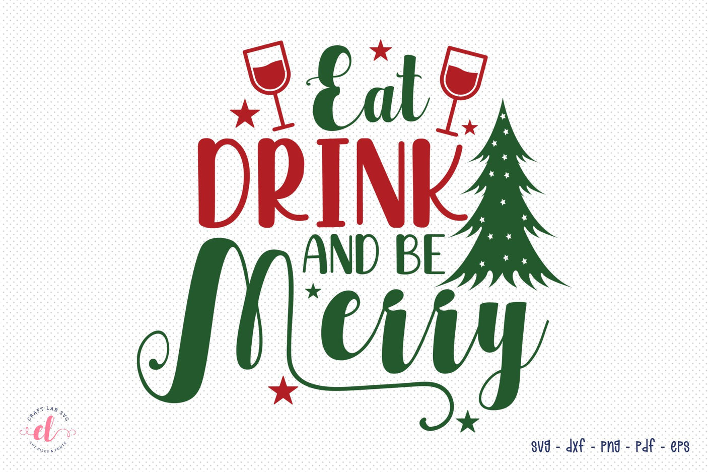 Eat Drink and Be Merry, Free Christmas SVG