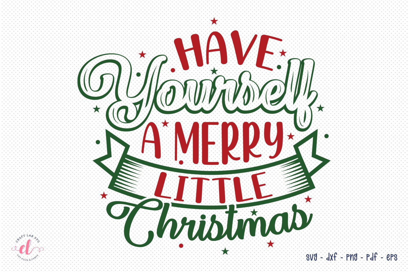 Have Youself A Merry Little Christmas SVG Free