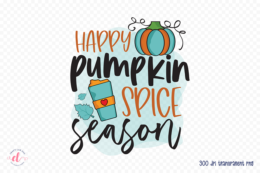 Fall PNG Sublimation | Happy Pumpkin Spice Season