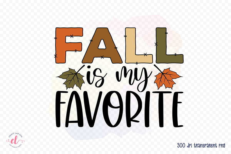 Fall Sublimation Design | Fall is My Favorite PNG