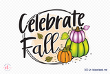 Fall Sublimation Design - Celebrate Fall PNG
