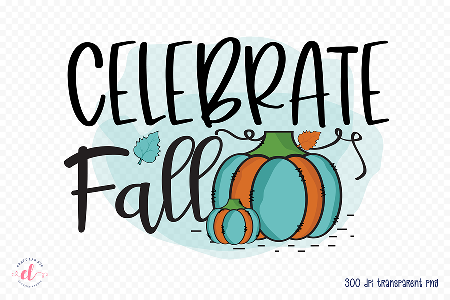 Fall PNG Sublimation Design | Celebrate Fall