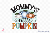 Fall Sublimation Design, Mommy's Little Pumpkin