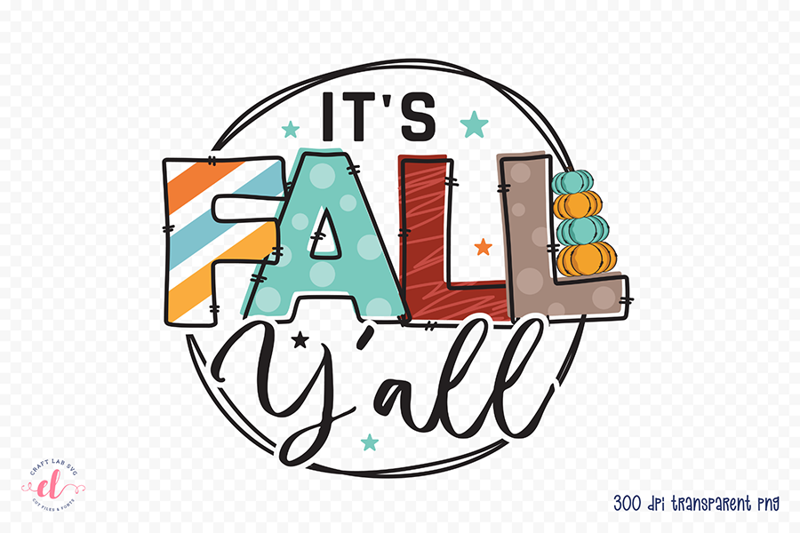 Fall PNG Sublimation Design | It's Fall Y'all