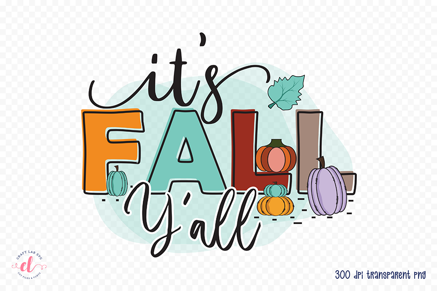 Fall Sublimation Design | It's Fall Y'all PNG