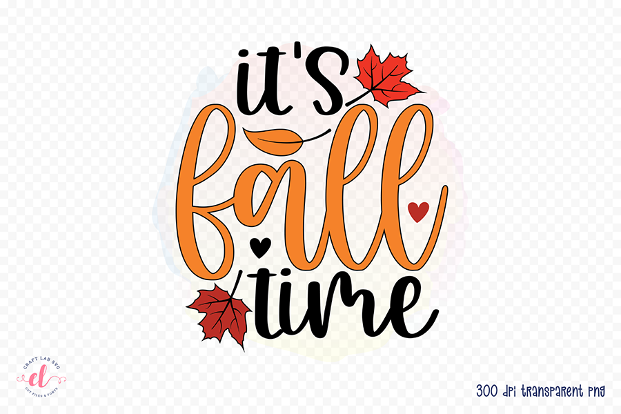 Fall Sublimation Design - It's Fall Time PNG