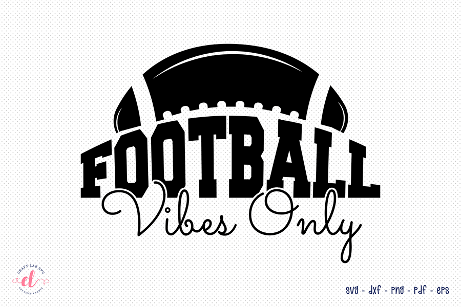Football Vibes Only SVG, Football SVG