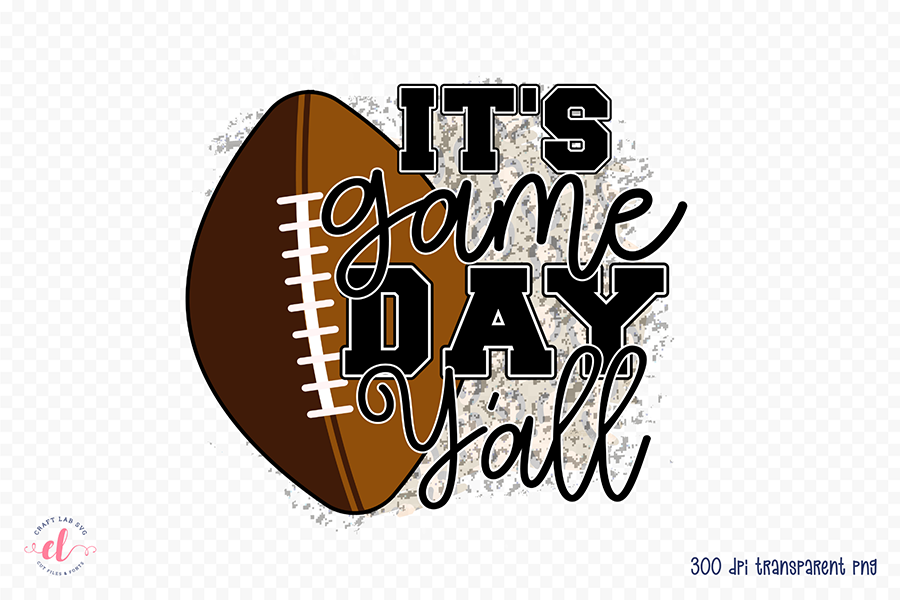 It's Game Day Y'all | Football Sublimation PNG