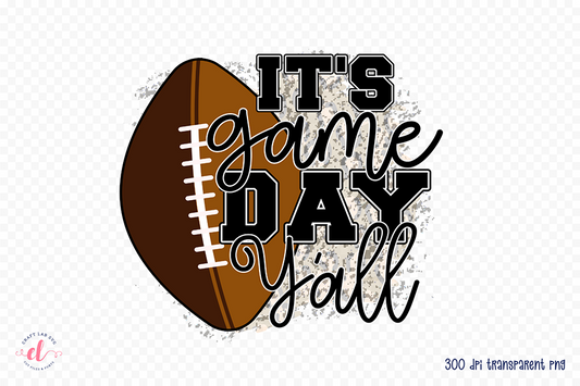 It's Game Day Y'all | Football Sublimation PNG