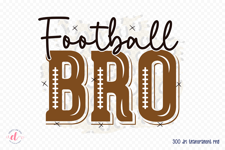 Football Bro - Football Sublimation Design