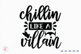 Chillin Like a Villain, Free Halloween SVG