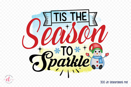 Tis the Season to Sparkle PNG Sublimation