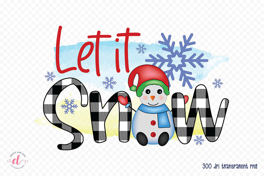 Let It Snow | Snowman PNG Sublimation