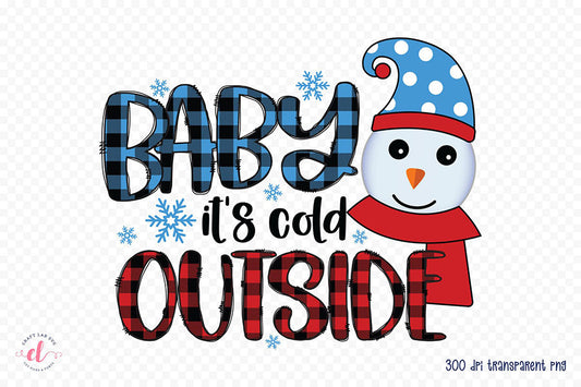 Baby It's Cold Outside | Snowman PNG Sublimation