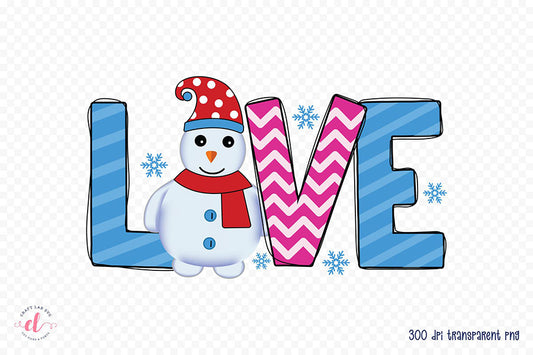 Love PNG - Snowman Sublimation Design