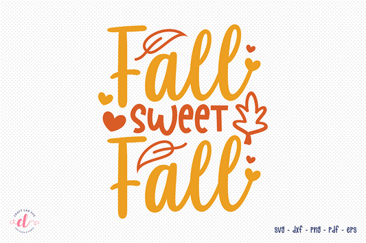 Fall SVG | Fall Sweet Fall Cut File