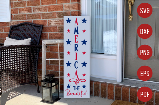 4th of July Porch Sign SVG | America the Beautiful SVG